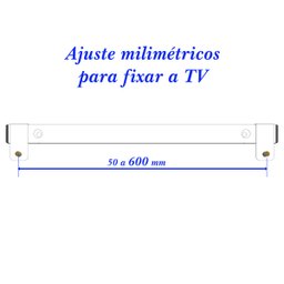 SUPORTE UNIVERSAL FIXO RÉGUA TV 10" a 65" VESA ATÉ 600 PRETO - 6