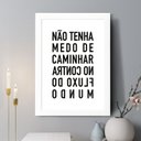 Ver imagem 2 de Quadro Decorativo Não Tenha Medo de Caminhar 24x18cm:moldura Branca