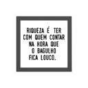 Ver imagem 1 de Quadro Quadrado A Verdadeira Riqueza 20x20cm:Madeira branca
