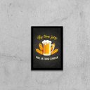 Ver imagem 1 de Quadro Não Tomo Juízo Pois Já Tomo Cerveja 33x24cm - com vidro:Madeira preta