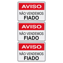 Ver imagem 1 de Combo 10 Placas de Sinalização Aviso Não Vendemos Fiado 30x20 Acesso - P-12/1 F9e