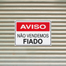 Combo 10 Placas De Sinalização Aviso Não Vendemos Fiado 30x20 Acesso - P-12/1 F9e - 3