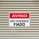 Ver imagem 3 de Combo 10 Placas de Sinalização Aviso Não Vendemos Fiado 30x20 Acesso - P-12/1 F9e