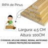 Fardo 6 Ripas de Madeira Pinus Aparelhado 2x4,5 C/ 100cm - 7