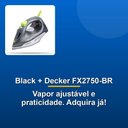 Ver imagem 3 de Ferro a Vapor Black + Decker Fx2750-br 110v
