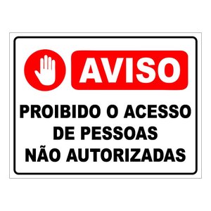 Placa Proibida Entrada Somente Pessoas Autorizadas Pvc 30x40cm TaColado 10 Unidades