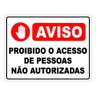 Placa Proibida Entrada Somente Pessoas Autorizadas Pvc 30x40cm TaColado 10 Unidades - 1