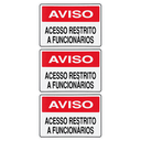 Ver imagem 3 de Combo 3 Placas De Sinalização Aviso Acesso Restrito A Funcionários 30x20 Acesso - S-233 F9e