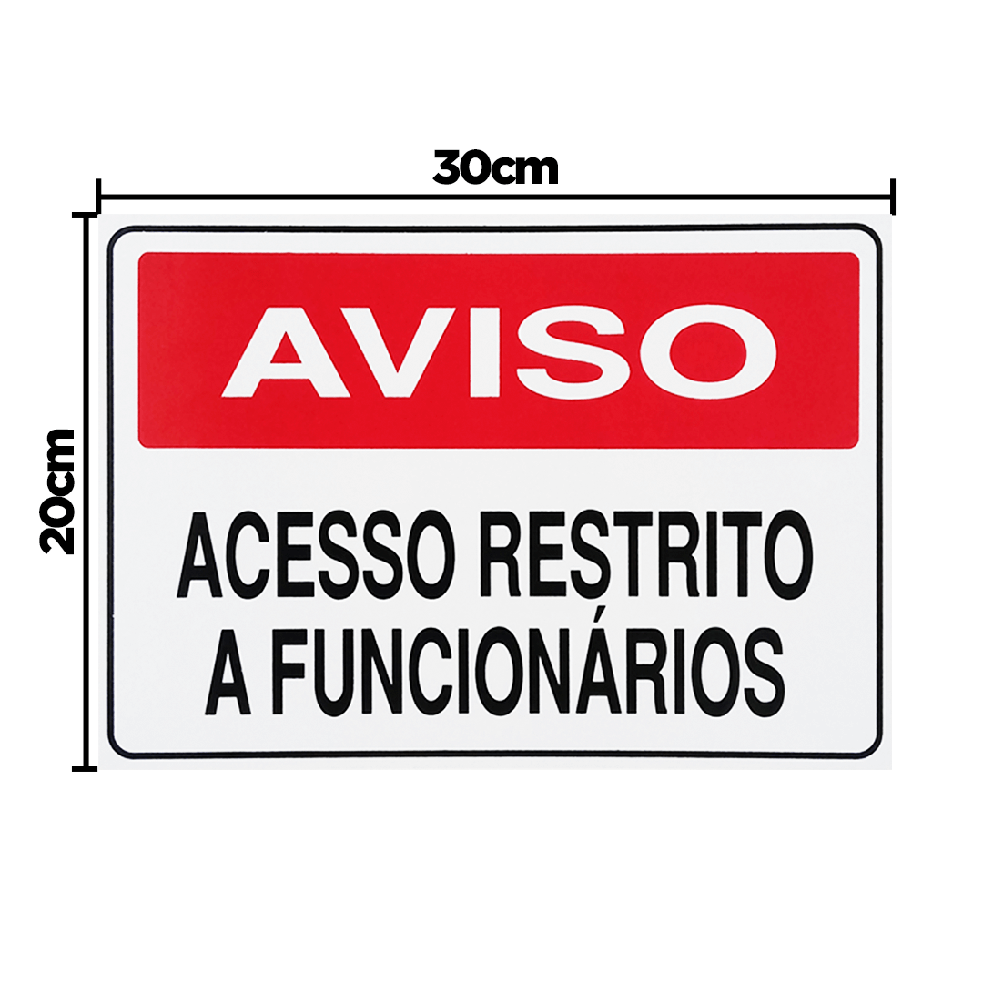 Combo 3 Placas De Sinalização Aviso Acesso Restrito A Funcionários 30x20 Acesso - S-233 F9e - 2