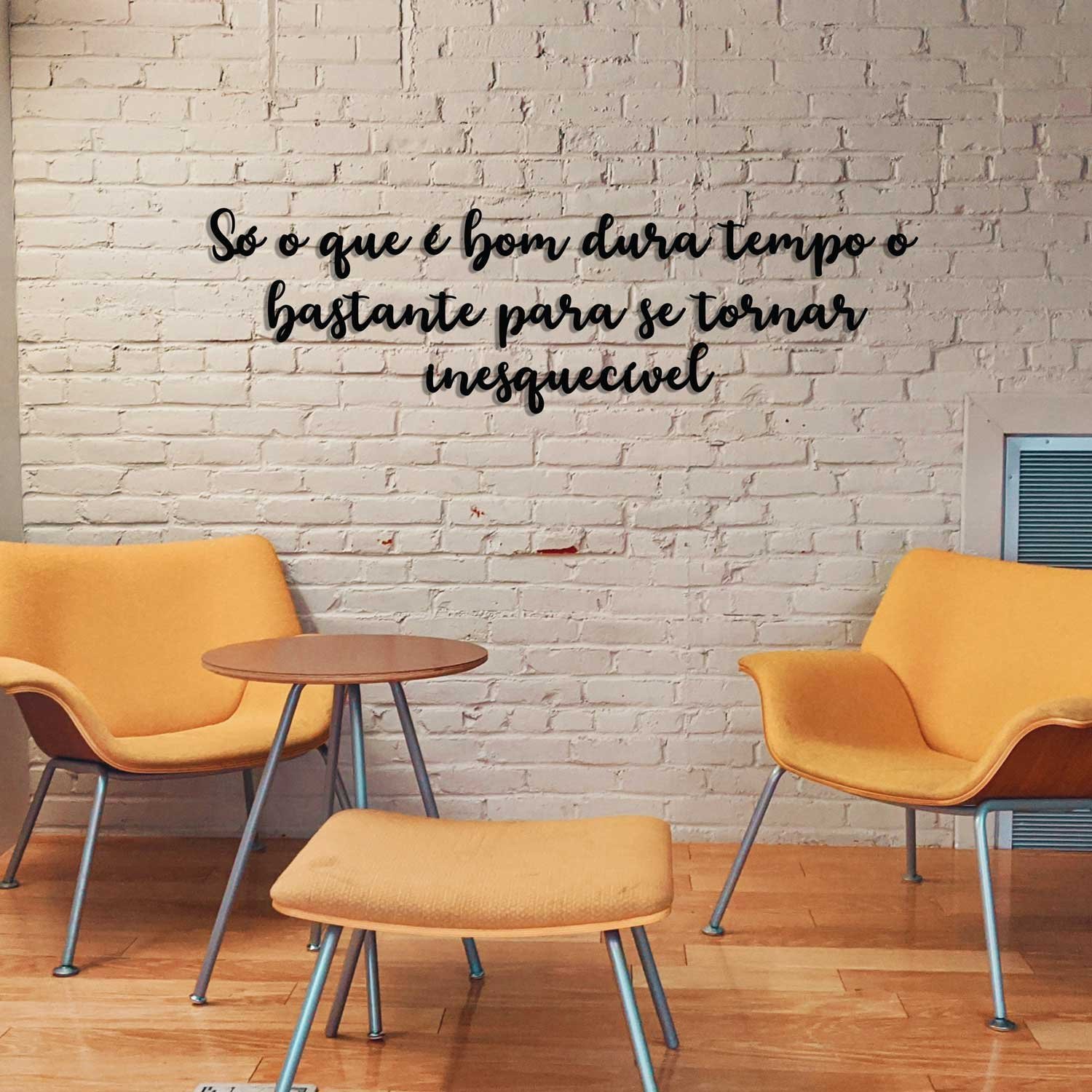 Frase Decorativa em MDF Só o que é bom dura tempo o bastante - 3