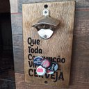 Ver imagem 2 de Abridor de Parede - Que toda Corrupção vire cerveja 25x12
