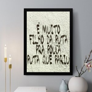 Quadro Decorativo É Muito Fdp pra Pouca Pqp 45x34cm - com Vidro:moldura Branca