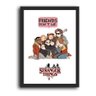 Quadro com Moldura - Stranger Things: Amizade - Grande - Friend - Em Inglês - 2