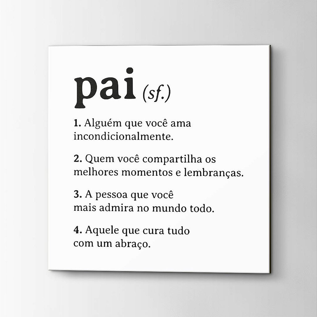 Placa Decorativa Pai - Dicionário - 30x30 cm | MadeiraMadeira
