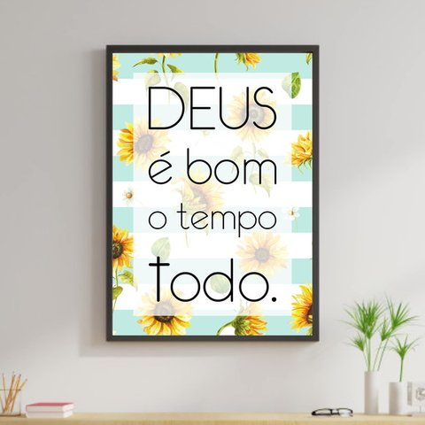 Quadro Deus é Bom o Tempo Todo - Girassol 24x18cm - com vidro:Madeira preta