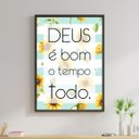 Ver imagem 1 de Quadro Deus é Bom o Tempo Todo - Girassol 24x18cm - com vidro:Madeira preta