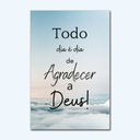 Ver imagem 3 de Placa Decorativa - Todo Dia Agradecer a Deus Arte Destaque 30 X 40 Cm