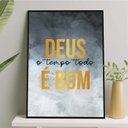 Ver imagem 1 de Quadro Deus o Tempo Todo É Bom 24x18cm - com Vidro:madeira Preta