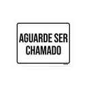 Ver imagem 1 de Placa Sinalização - Aguarde Ser Chamado 36X46