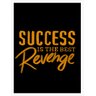 Quadro Success is the best revenge 1 com Moldura 1210 Branca - 27x35cm - 1