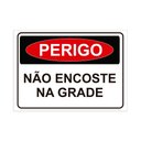 Ver imagem 1 de Placa de Sinalização Perigo Não Encoste na Grade em Pvc