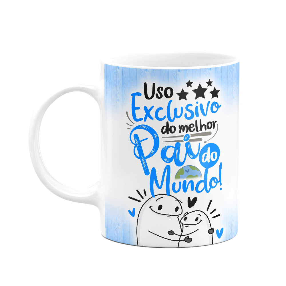 Caneca Flork Pais - Uso Exclusivo do Melhor Pai do Mundo! Branca