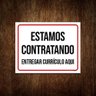 Placa Estamos Contratando Entregar Currículo Aqui 36x46 - 1