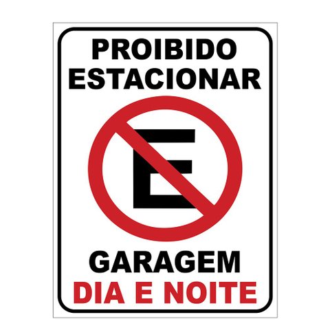 Placas Proibido Estacionar Garagem Dia E Noite 20x15cm TaColado 05 Unidades