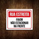 Ver imagem 1 de Placa Sinalização - Rua Estreita Não Estacionar Frente 27x35