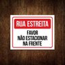 Placa Sinalização - Rua Estreita Não Estacionar Frente 27x35 - 1