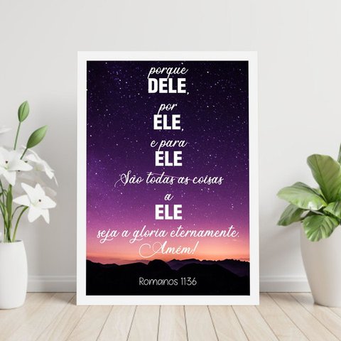 Quadro Romanos 11:36 - Seja a Glória 33x24cm - com vidro:Madeira branca
