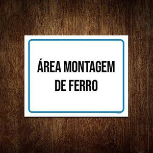 Placa Ambiente - Área Montagem De Ferro 27X35