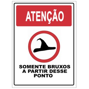Placa de Sinalização Humor - Somente Bruxos 20x30 Tacolado 03 Unidades