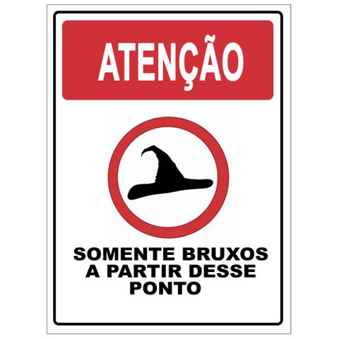 Placa de Sinalização Humor - Somente Bruxos 20x30 Tacolado 03 Unidades