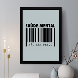 Quadro Decorativo Saúde Mental Não Tem Preço 45x34cm - com Vidro:moldura Preta - 1