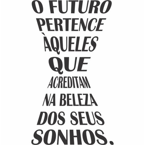 Adesivo de Parede Decorativo Frase Motivacional o Futuro Pertence