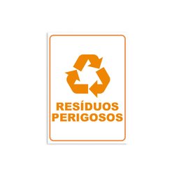 Placa de Sinalização Coleta Seletiva Resíduos Perigosos - 1