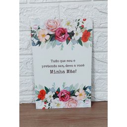 Quadro Placa Decorativa 20x30 Tudo que Sou Devo Minha Mae - 2