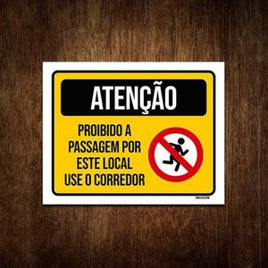 Placa Proibido Passagem por Este Local Use Corredor 27x35