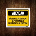 Ver imagem 1 de Kit 3 Placas Atenção Não Circule Áreas Produção