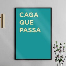 Quadro Divertido para Banheiro - Frase 33x24cm - com Vidro:moldura Branca - 1
