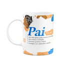 Ver imagem 1 de Caneca Dos Pais - o Significado de Pai - M2 - 325ml