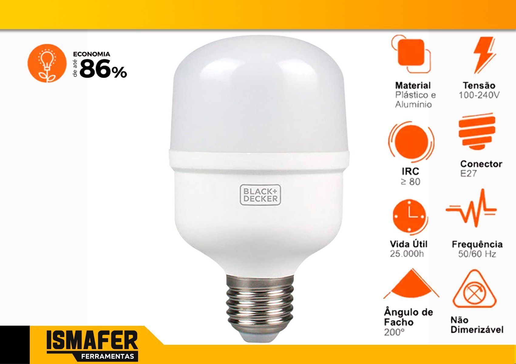 Lâmpada Led Alta Potência T80 30w 6500k E27 Black+Decker | MadeiraMadeira