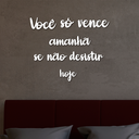 Ver imagem 2 de Letreiro de Parede Você só vence Amanhã se não desistir Hoje