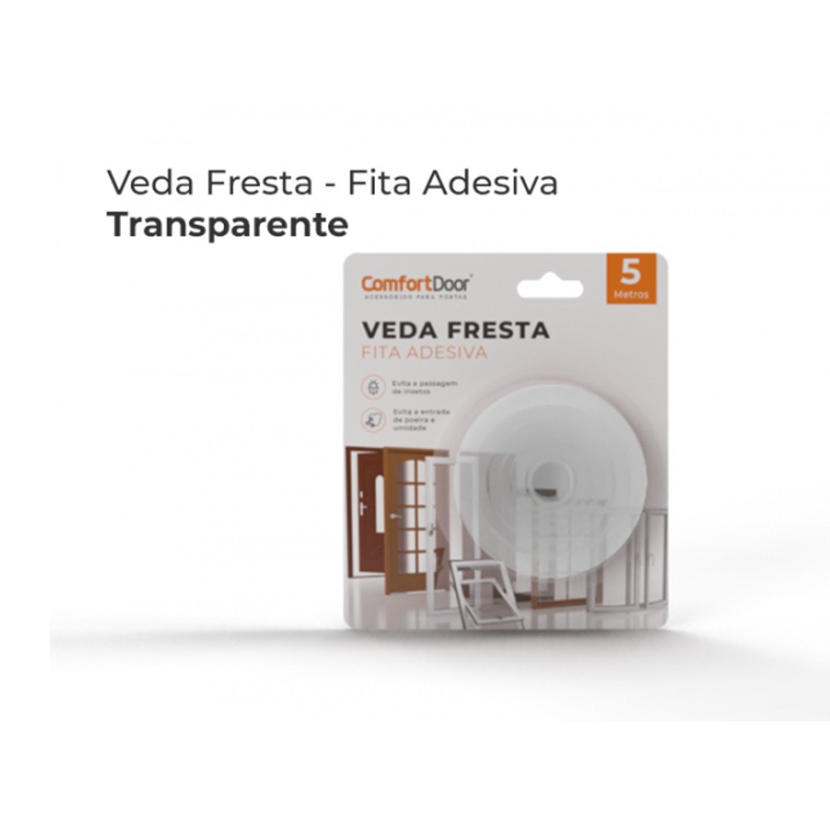 Veda Fresta Fita Adesiva Protetor Porta Janela Vedação Comfort Door 5 Metros Transparente - 9