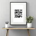 Ver imagem 1 de Quadro Não É Tarde Ainda Dá Tempo - 60x48cm:moldura Preta