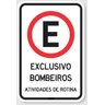 Placa Estacionamento Exclusivo Bombeiros Atividades de Rotina - 1