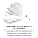 Ver imagem 6 de Assento Sanitário Incepa Calypso Soft Close Branco Censi