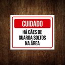 Ver imagem 1 de Placa De Sinalização - Cuidado Cães Guarda Soltos Área 27X35