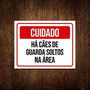 Placa De Sinalização - Cuidado Cães Guarda Soltos Área 27X35
